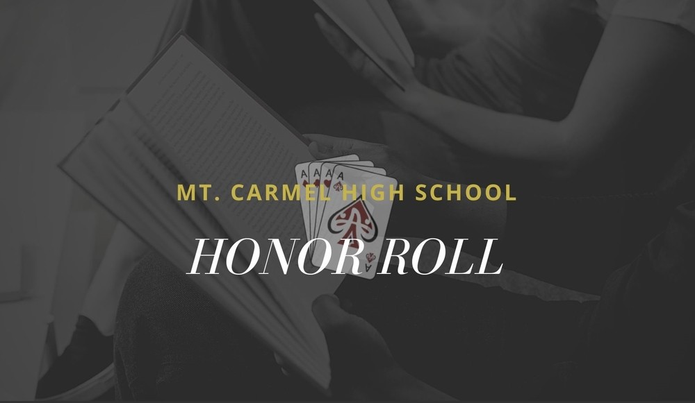 MCHS 2ND SEMESTER HONOR ROLL Mt. Carmel High School